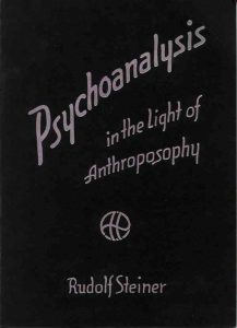 Psychoanalysis in the Light of Anthroposophy